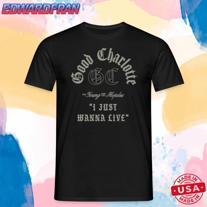 2025 Good Charlotte I Just Wanna Live Tee