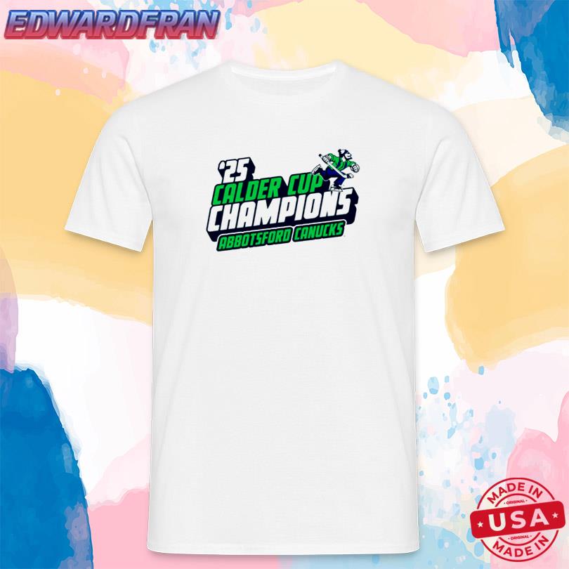 Abbotsford Canucks 2025 Calder Cup Champions Tee