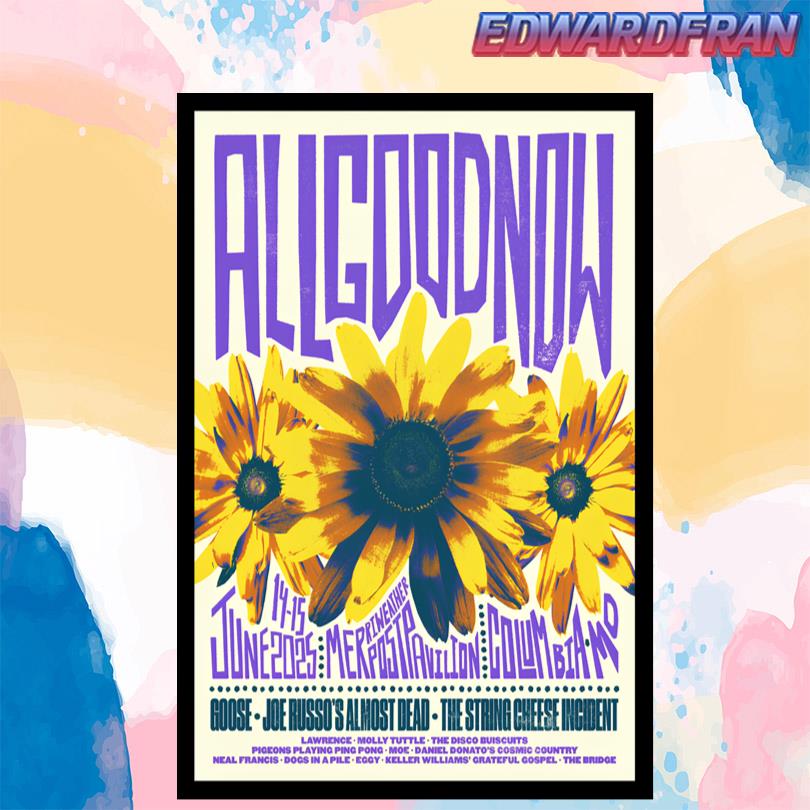 All Good Now Columbia 2025 Poster