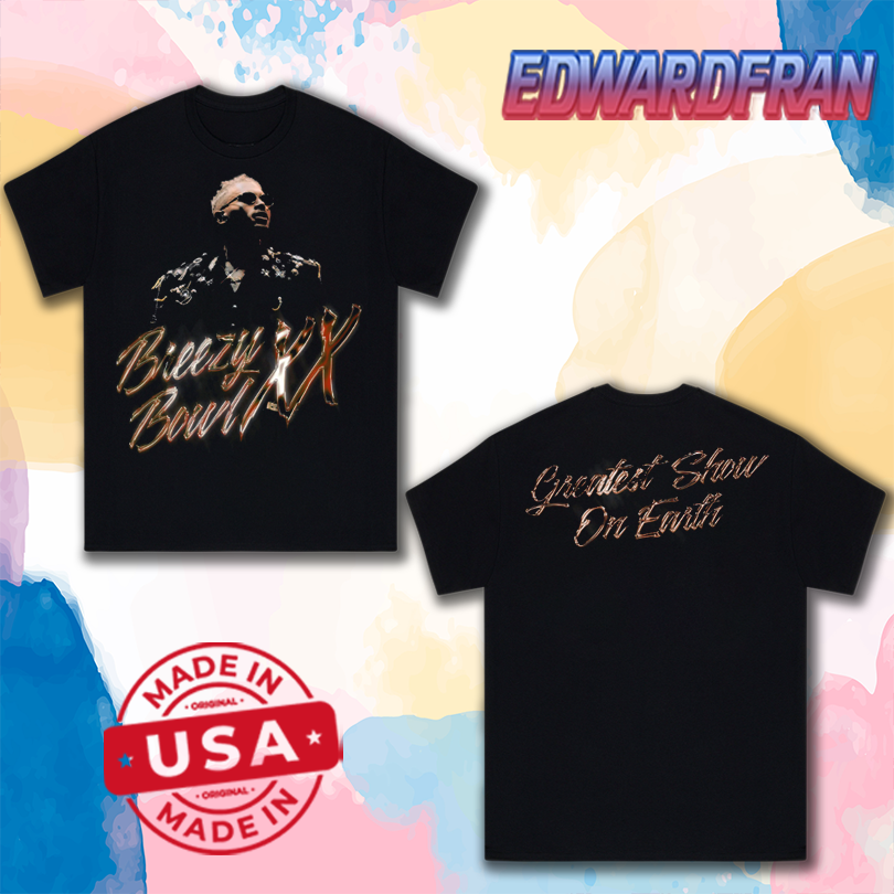 Chris Brown Breezy Bowl XX Greatest Show On Earth Shirt