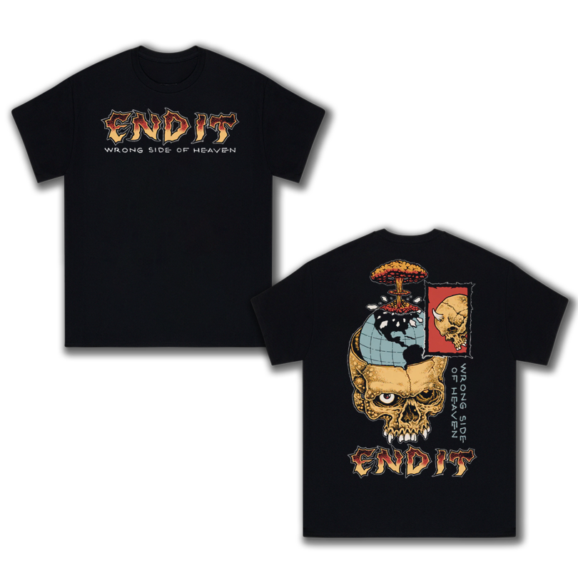 End It Wrong Side Of Heaven T-Shirt