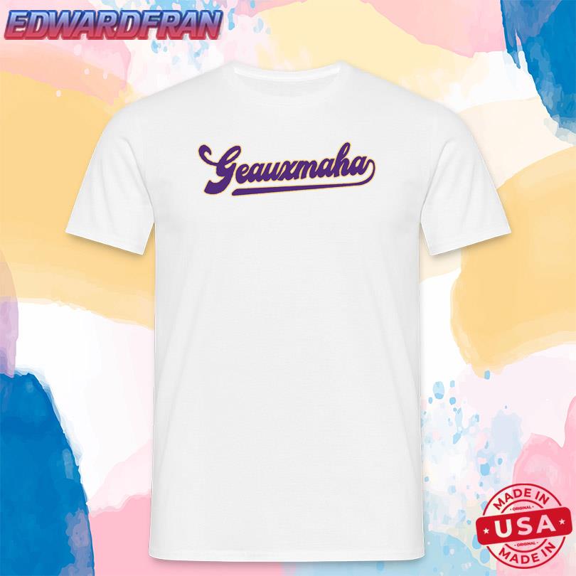 Geauxmaha Tee