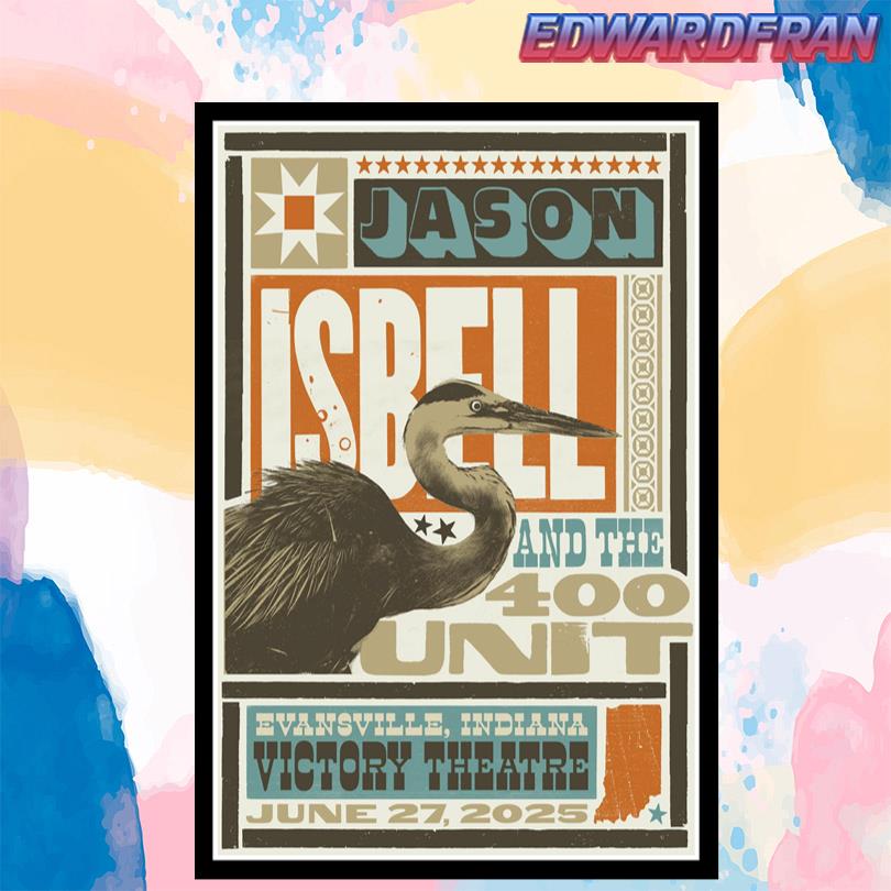 Jason Isbell And The 400 Unit Evansville Jun27 2025 Poster