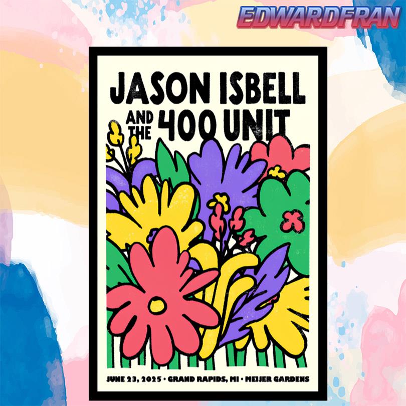 Jason Isbell And The 400 Unit Grand Rapids Michigan Jun 23 2025 Poster