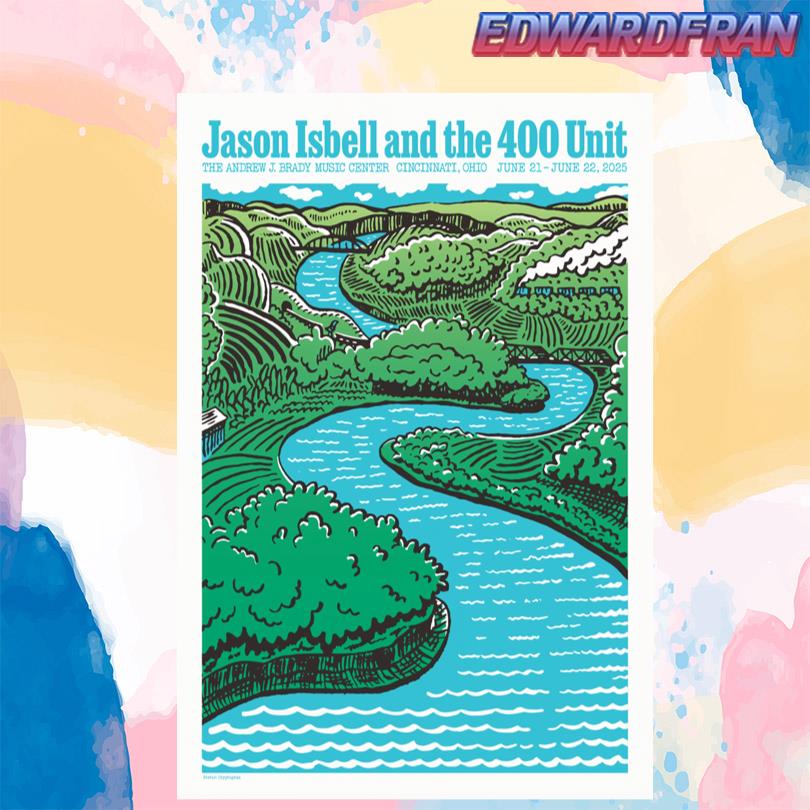 Jason Isbell And The 400 Unit The Andrew J Brady Music Center June 21-22 2025 Poster