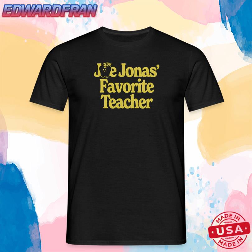 Joe Jonas Favorite Teacher 2025 Shirt