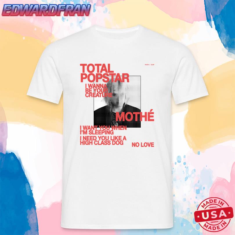 Mothe Claw Total Popstar Shirt