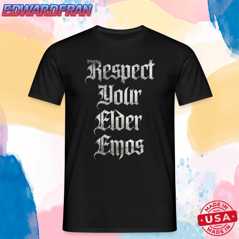 Respect Your Elder Emos T-Shirt 2025