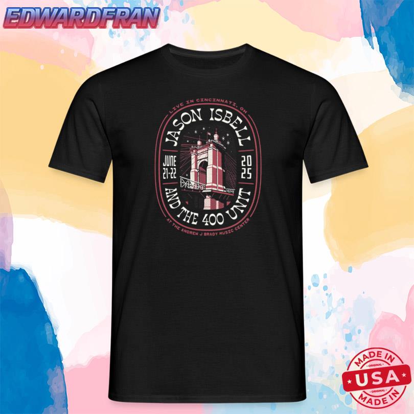 Shirts Jason Isbell Cincinnati Ohio June 21 22 2025