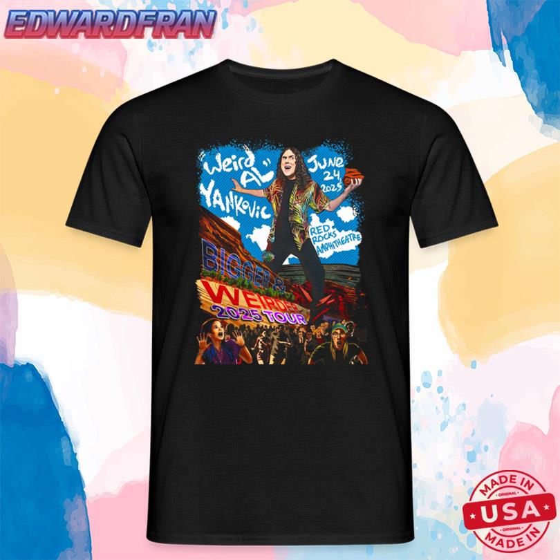 Shirts Weird Al Yankovic Bigger & Weirder 2025 Tour Red Rocks