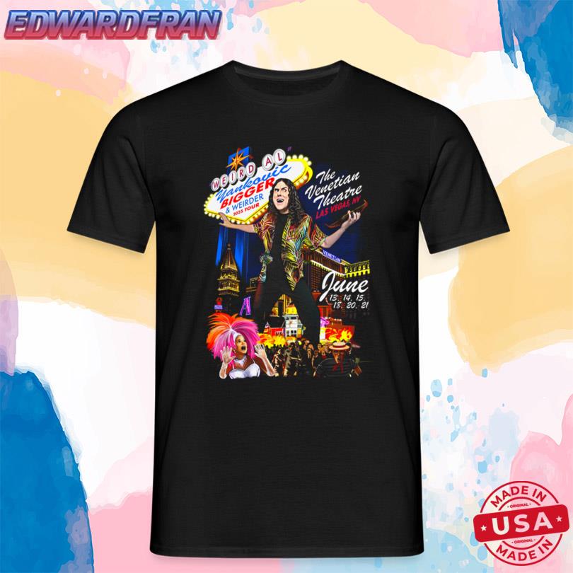 Shirts Weird Al Yankovic The Venetian Theatre June 13-21 2025