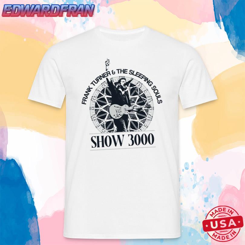 Show 3000 Frank Turner & The Sleeping Souls Tee