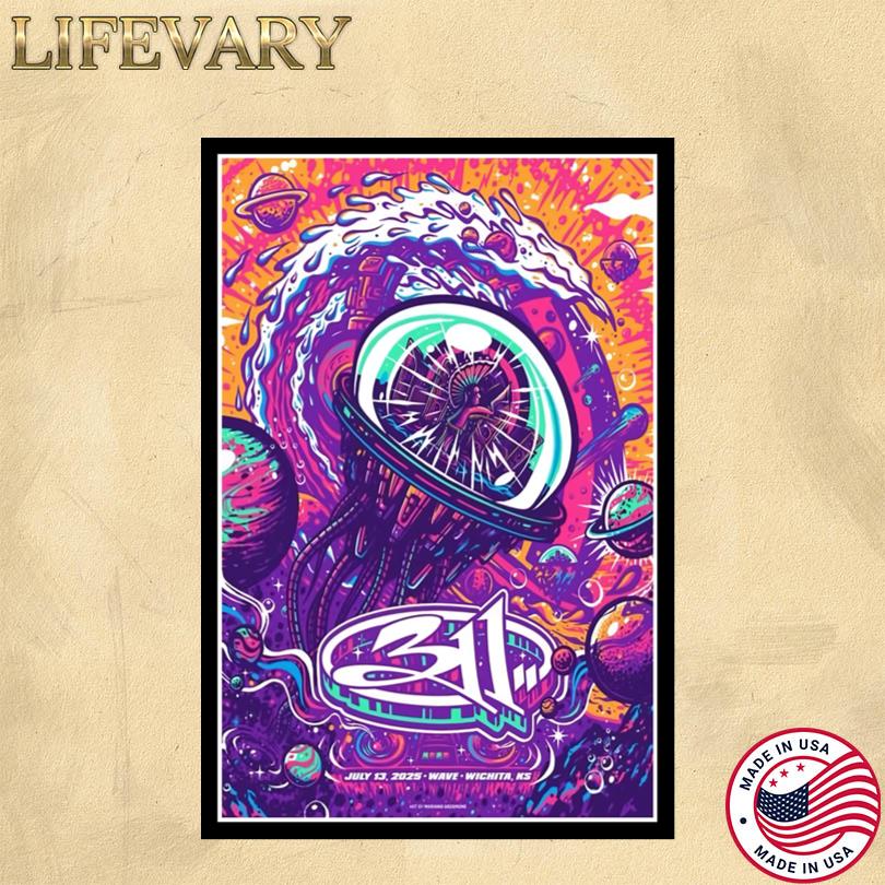 311 July 13 2025 Wave Outdoors. Wichita, KS Poster