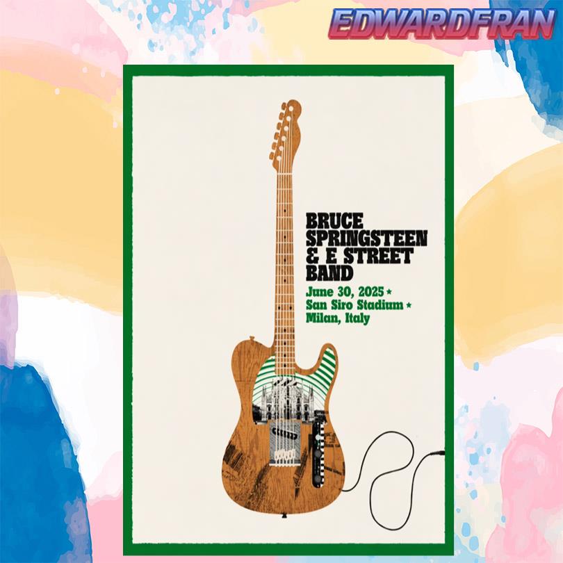 Bruce Springsteen & E Street Band San Siro Stadium Milan Italy Jun 30 2025 Poster