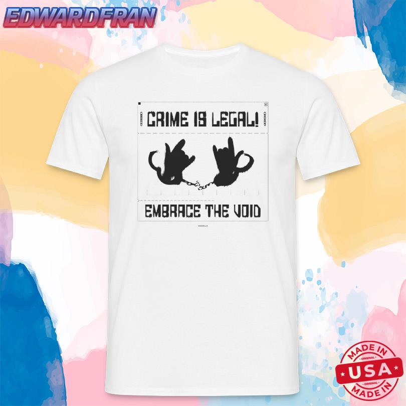 Coffeezilla Crime Is Legal Embrace The Void Shirt