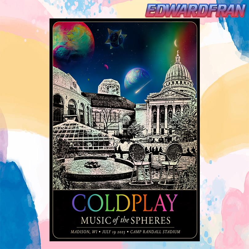 Coldplay Jul 19 2025 Camp Randall Stadium In Madison WI Poster