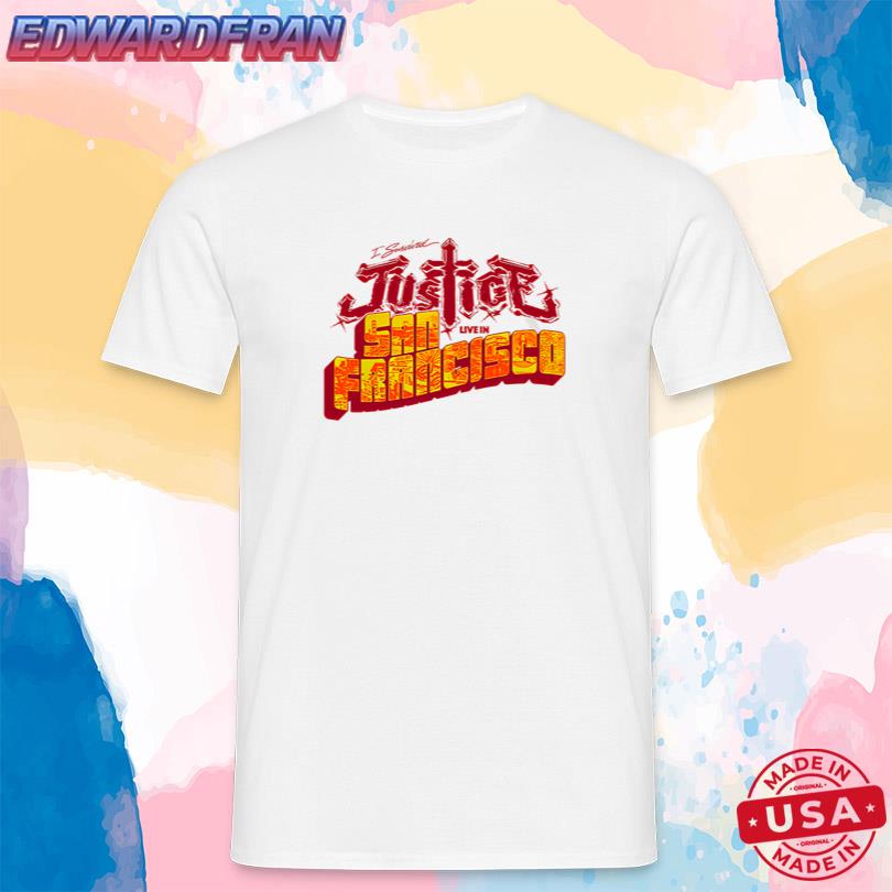 Justice I survived Justice Live in San Francisco Shirt