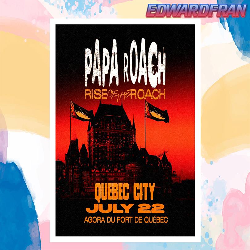 Papa Roach Poster – July 22 2025 Show at Agora Port de Québec Quebec, QC
