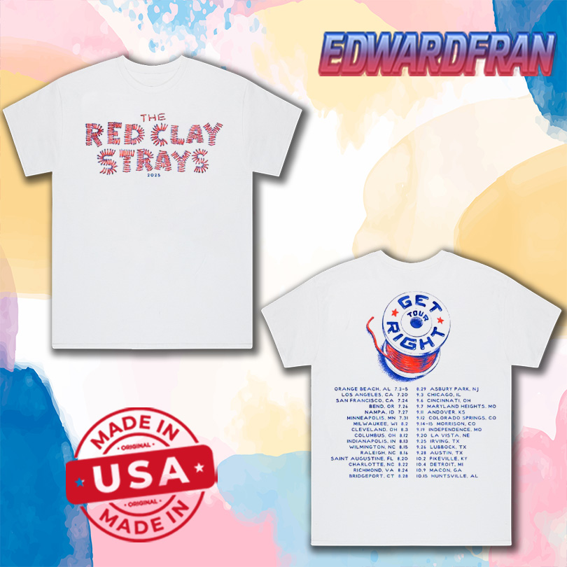 Red Clay Strays Get Right Tour 2025 New Tee