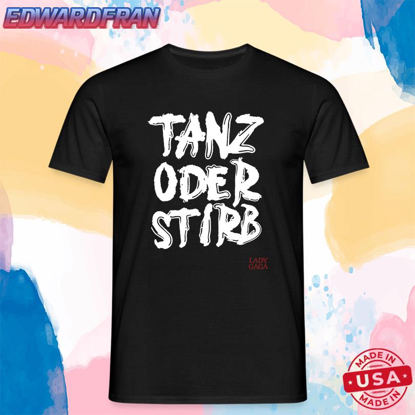 Tanz Oder Stirb Lady Gaga Mayhem Ball Merch Store