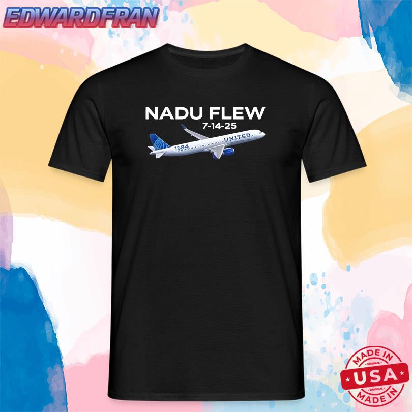 Ua 1584 Nadu Flew 7-14-25 T Shirt