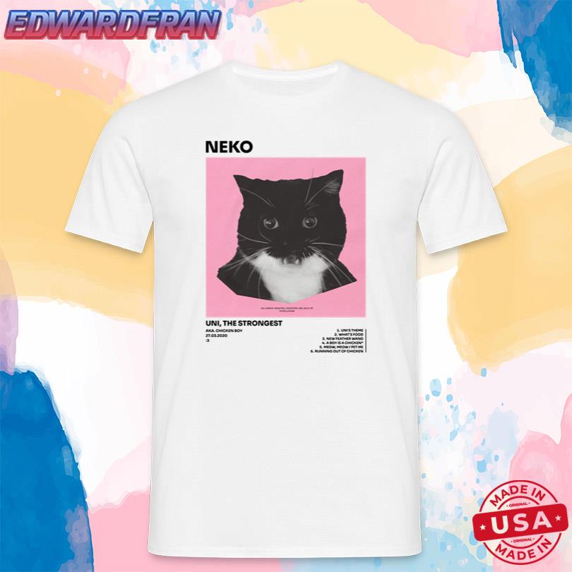 Unicouniuni3 Neko Uni The Strongest Shirt